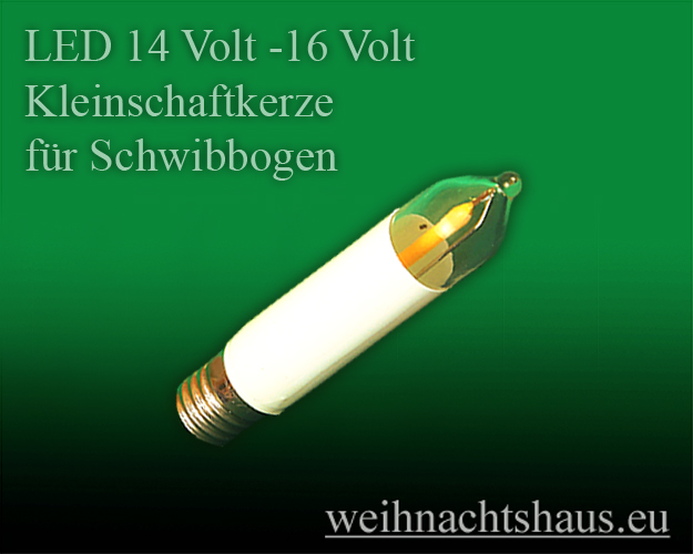 LED 14v 16v für Schwibbogen Kleinschaftkerze Schwibbogenkerze 14 16 Volt  Lichterbogen kerzen umrüsten Taulin wechseln in LEDs