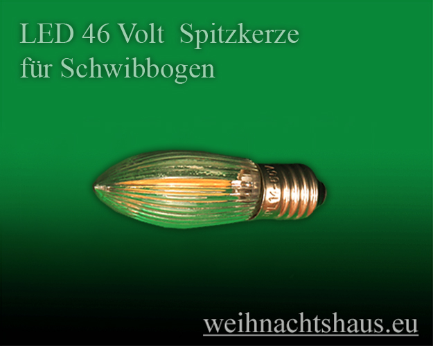 LED 46v Spitzkerze für Schwibbögen Kerzen 46 Volt Schwibbogenkerzen E10 günstig kaufen