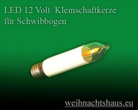 LED 12v für Schwibbogen Kleinschaftkerze 12 Volt  Kleinschaft Kerze Lichterbogen umrüsten auf LEDs