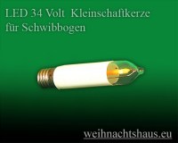 LED 34v Kleinschaftkerze für Schwibbögen 34 volt Kleinschaft Kerze E10 günstig kaufen
