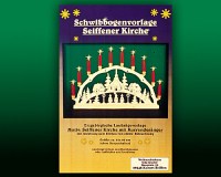 Seiffen Weihnachtshaus - Vorlage Schwibbogen Seiffener Kirche - Bild 1